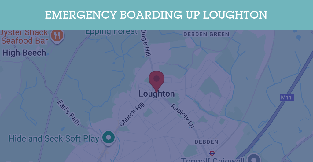 Emergency Boarding Up Services in Loughton - IG10